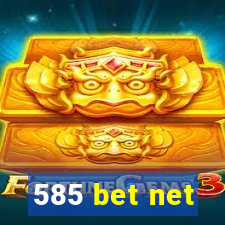 585 bet net